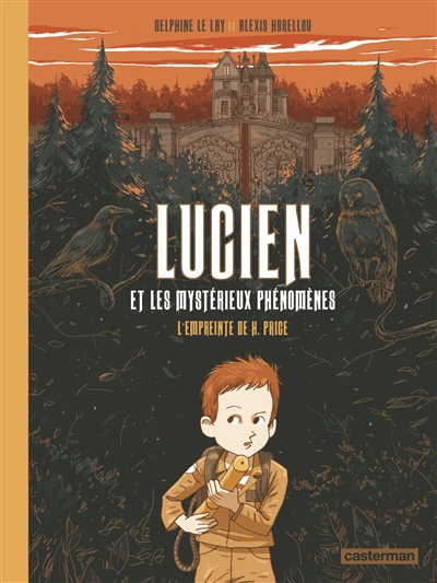 Lucien et les mystérieux phénomènes. Vol. 1. L'empreinte de H. Price