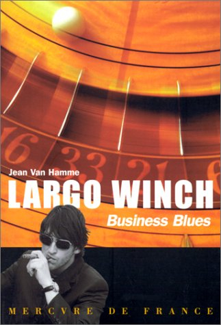 Largo Winch. Vol. 6. Business blues