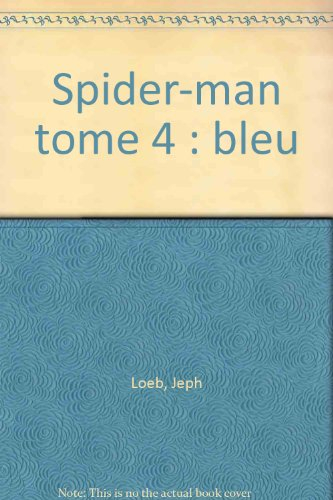Spider-Man. Vol. 4. Bleu
