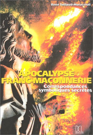 Apocalypse franc-maçonnerie : correspondances symboliques secrètes