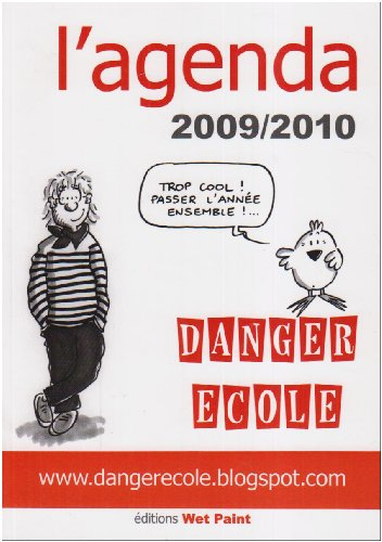 Danger école, l'agenda 2009-2010