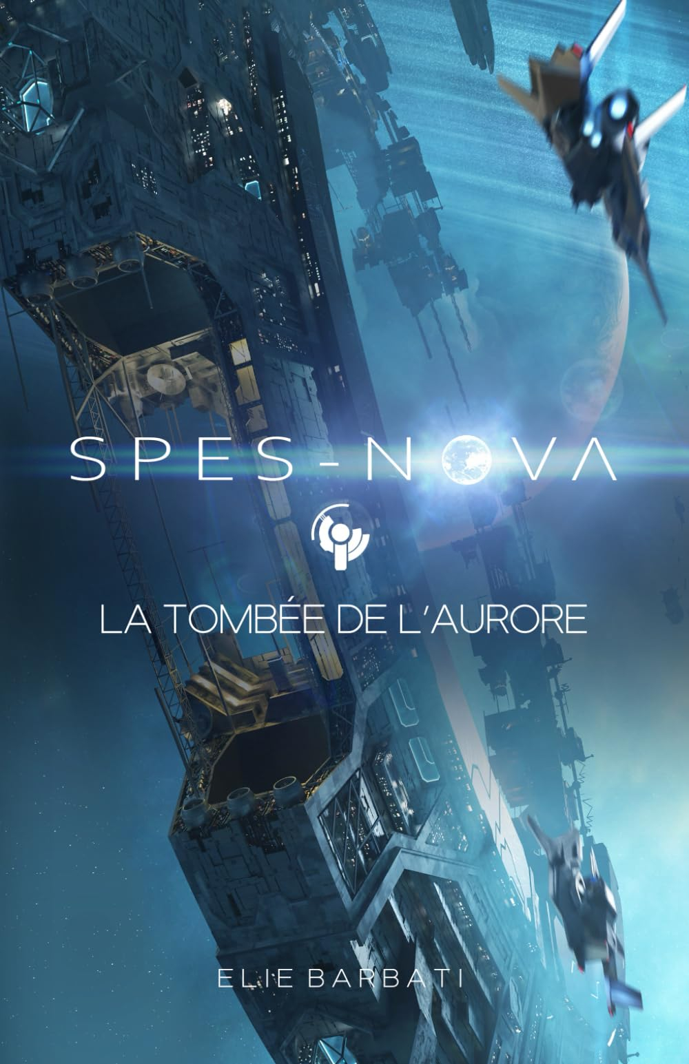 Spes-Nova: La tombée de l'Aurore