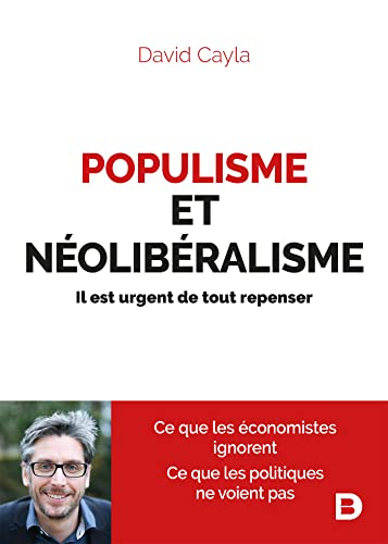 Populisme et néolibéralisme : il est urgent de tout repenser !