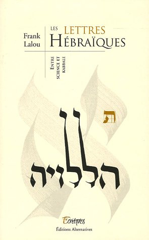 Les lettres hébraïques : entre science et kabbale