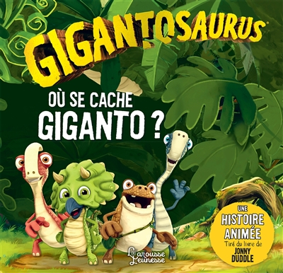 Gigantosaurus. Où se cache Giganto ?