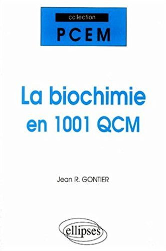 La biochimie en 1.001 QCM