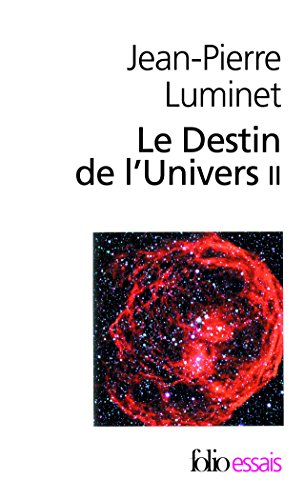 Le destin de l'univers : trous noirs et énergie sombre. Vol. 2