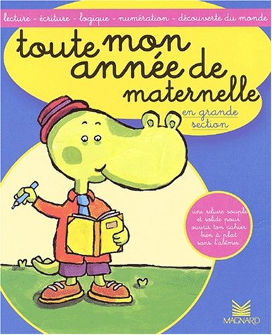 Toute mon année de maternelle, en grande section