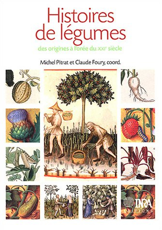 Histoire de légumes : des origines à l'orée du XXIe siècle