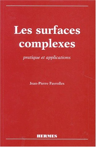 Les surfaces complexes : pratique et applications