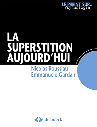 La superstition aujourd'hui