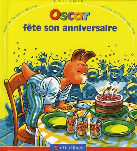 Oscar fête son anniversaire