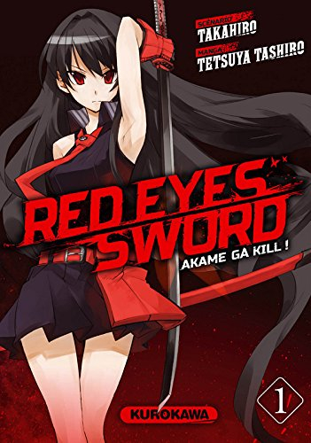 Red eyes sword : akame ga kill !. Vol. 1