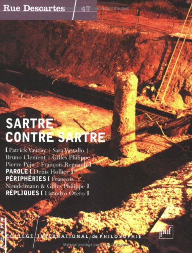 Rue Descartes, n° 47. Sartre contre Sartre
