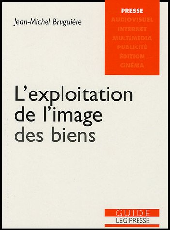 L'exploitation de l'image des biens