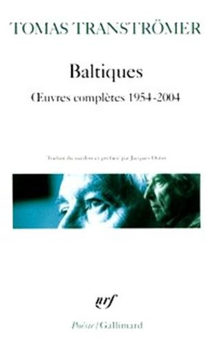 Baltiques : oeuvres complètes (1954-2004)
