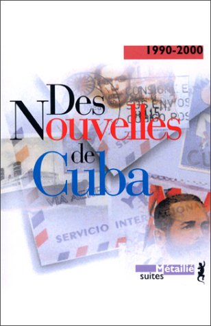 Des nouvelles de Cuba : 1990-2000