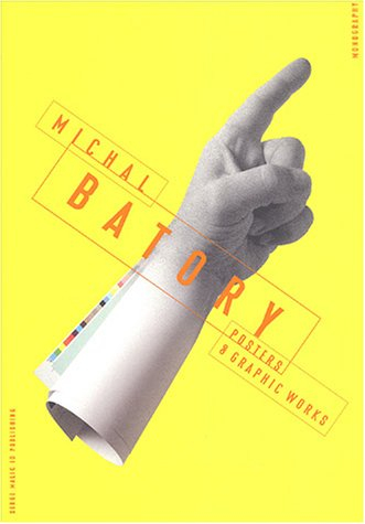 Michal Batory : posters and graphic works : monography