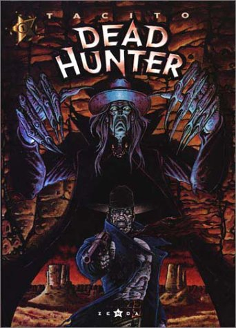 Dead hunter. Vol. 1. Même pas mort