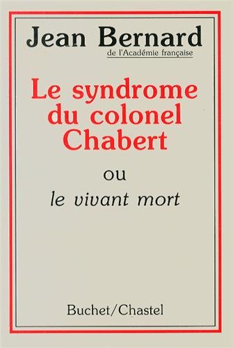 Le Syndrome du colonel Chabert ou le Vivant mort