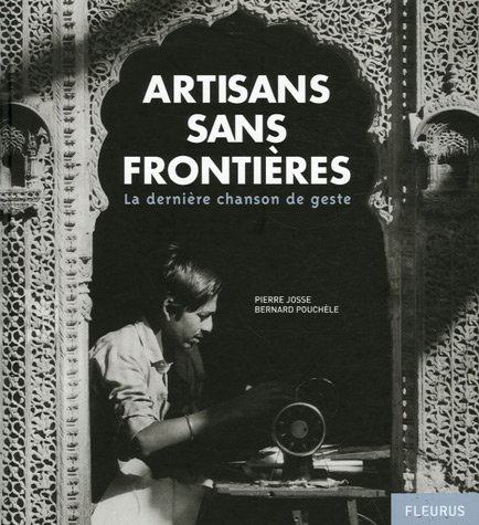 Artisans sans frontières : la dernière chanson de geste