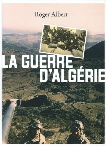 La guerre d'Algérie : l'immense gâchis