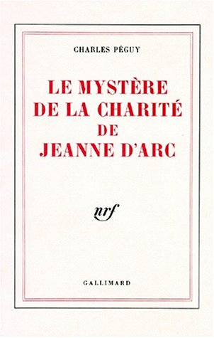 Le mystère de la charité de Jeanne d'Arc - Charles Péguy