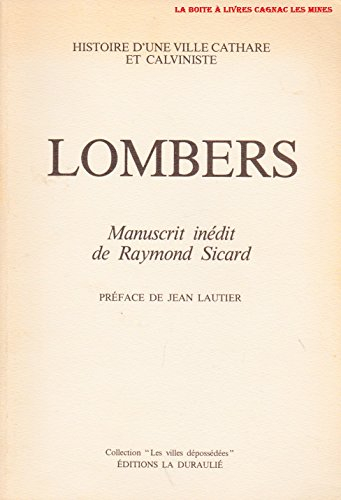 lombers, manuscrit inédit de raymond sicard, histoire d'une ville cathare et calviniste, protestants