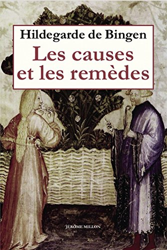 Les causes et les remèdes : causae et curae