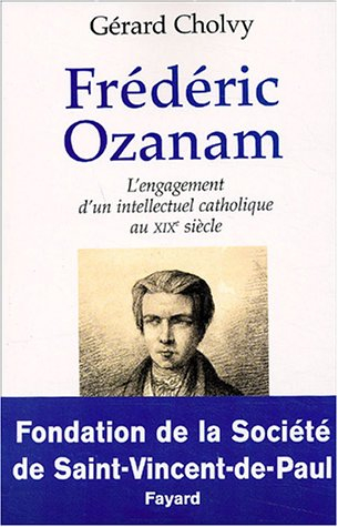Frédéric Ozanam : 1813-1853