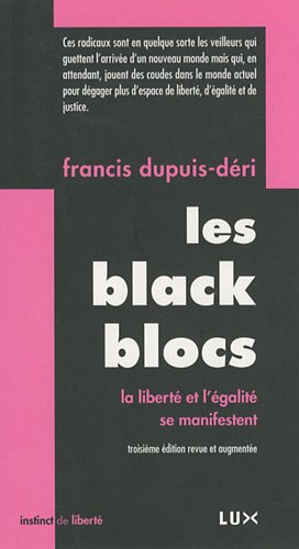 Les Black Blocs : liberté et l'égalité se manifestent