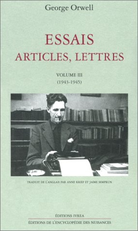 Essais, articles, lettres. Vol. 3. 1943-1945