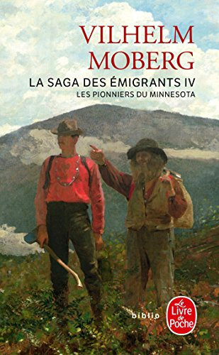 La saga des émigrants. Vol. 4. Les pionniers du Minnesota