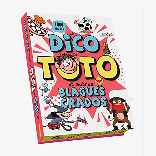 Le dico de Toto : et autres blagues crado