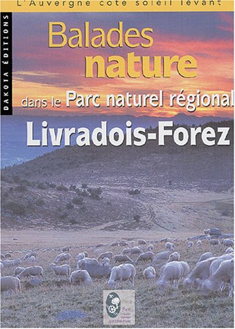 Balades nature dans le Parc naturel régional Livradois-Forez : l'Auvergne côté soleil levant
