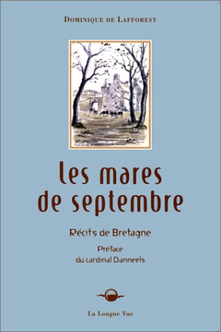 Les mares de Septembre : récits de Bretagne