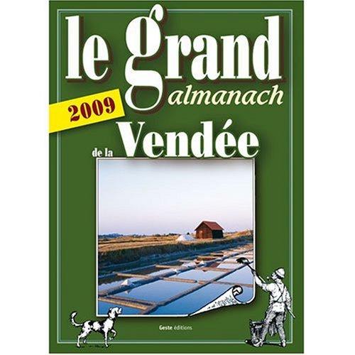 Le grand almanach de la Vendée 2009