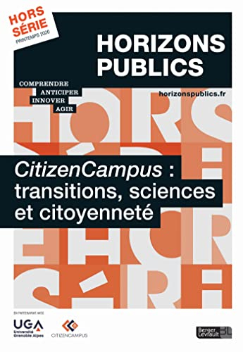 CitizenCampus : transition, sciences et citoyenneté: Horizons publics hors-série printemps 2020