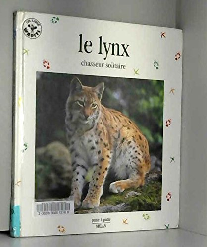 Le lynx : chasseur solitaire