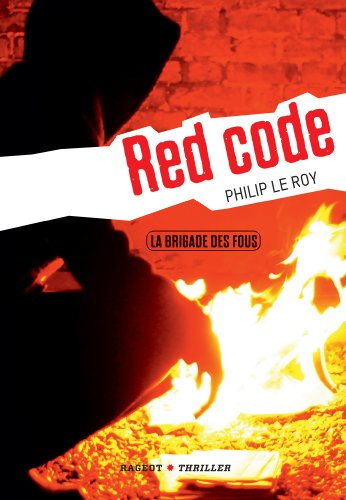 La brigade des fous. Vol. 2. Red code