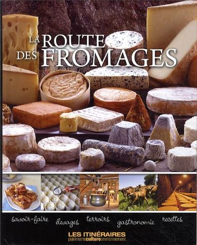 La route des fromages. Vol. 1