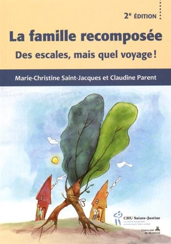 La famille recomposée : escales, mais quel voyage!