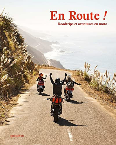 Roadtrips ! : les plus beaux itinéraires à moto