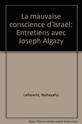 La Mauvaise conscience d'Israël : entretiens avec Joseph Algazy