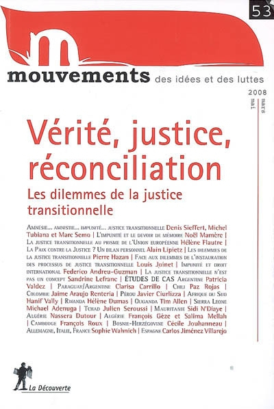 Mouvements, n° 53. Vérité, justice, réconciliation : les dilemmes de la justice transitionnelle