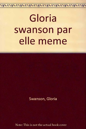 gloria swanson par elle-meme poche cinema