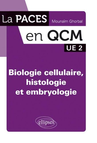 Biologie cellulaire, histologie et embryologie : UE 2
