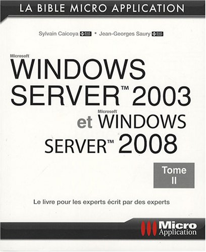 Windows Server 2003 et Windows Server 2008. Vol. 2