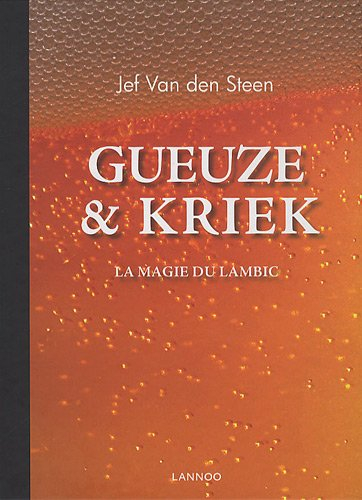 Gueuze & Kriek : la magie du lambic