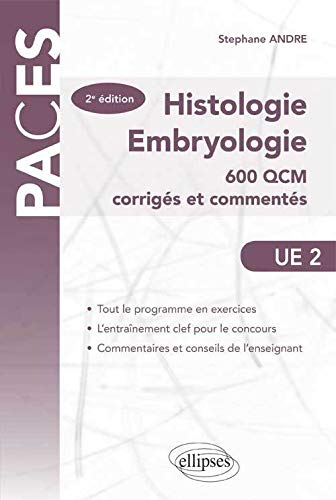 Histologie-embryologie : 600 QCM corrigés et commentés, UE2